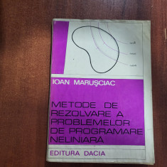 Metode de rezolvare a problemelor de programare neliniara de Ioan Marusciac