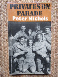 Privates On Parade - Peter Nichols