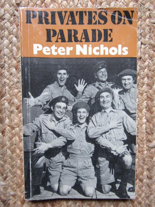 Privates On Parade - Peter Nichols