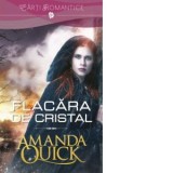 Flacara de cristal - Amanda Quick