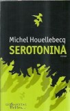 Roman Serotonina - Michel Houellebecq, Editura Humanitas, 2019, Literatura Straina, Colectia Raftul Denisei