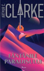 Fantanile Paradisului - Arthur C. Clarke - Paladin
