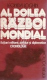 Al doilea război mondial - Leonida Loghin Ed. Politică, 1984, legata