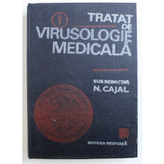 TRATAT DE VIRUSOLOGIE MEDICALA , VOLUMUL I , sub redactia lui N . CAJAL , 1990