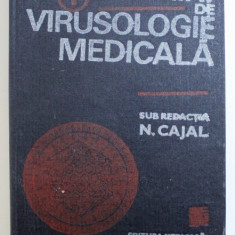 TRATAT DE VIRUSOLOGIE MEDICALA , VOLUMUL I , sub redactia lui N . CAJAL , 1990