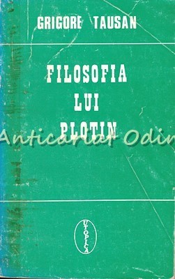 Filosofia Lui Plotin - Grigore Tausan foto