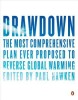 Drawdown: The Most Comprehensive Plan Ever Proposed to Reverse Global Warming
