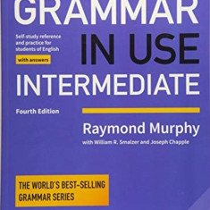 Grammar in Use Intermediate Student's Book with Answers: Self-Study Reference and Practice for Students of American English
