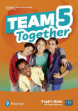 Team Together 5, Pupil&#039;s Book with Digital Resources (A2/B1) - Paperback - Kay Bentley, Kirstie Grainger, Viv Lambert - Pearson