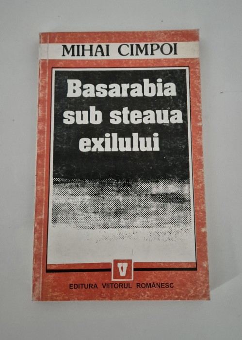 Istorie Mihai Cimpoi Basarabia sub steaua exilului