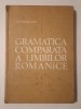 Maria Manoliu Manea - Gramatica comparată a limbilor romanice (1971) (cu sublinieri)