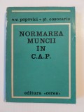 Normarea muncii in C.A.P. - V.V. Popovici, St. Cosocariu, Editura Ceres 1971