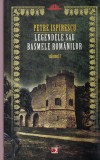 Petre Ispirescu - Legendele sau basmele romanilor, Vol. 1 | Carti | Brosate | 2011 | 206 pagini | 13 X 20 cm | Paralela 45