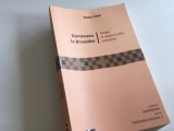 RADU CARP, DUMNEZEU LA BRUXELLES. RELIGIA IN SPATIUL PUBLIC EUROPEAN. COLECTIA UNIVERSITAS/ THEOLOGIA SOCIALIS- 3