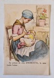 MAMA ALAPTAND PE UN SCAUN , CARTE POSTALA DE RECLAMA LA MEDICAMENTELE &#039; HEMOSTYL &#039; SI &#039; HEPAMOXIL &#039; , TEXT IN LIMBA FRANCEZA , INTERBELICA