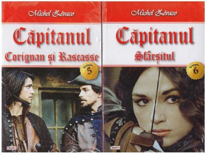 Michel Zevaco - Capitanul - vol. 1, 2, 3, 4, 5, 6 - 127047