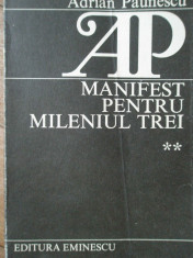 Manifest Pentru Mileniul Trei Vol.2 - Adrian Paunescu ,307769 foto