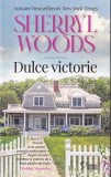 Sherryl Woods - Dulce victorie, Litera, 2023, Romana, Romance, Familie, Brosata