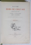 LA VIE HORS DE CHEZ SOI ( COMEDIE DE NOTRE TEMPS ) , L ' HIVER , LE PRINTEMPS , L ' ETE , L ' AUTOMNE par BERTALL , 1876
