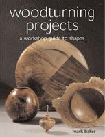 Woodturning Projects: A Workshop Guide to Shapes foto
