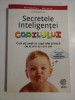 SECRETELE INTELIGENTEI COPILULUI - JOHN MEDINA