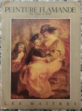 Peinture flamande de 1550 a 1800 - Paul Fierens