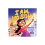 I Am, Yo Soy: Bilingual English-Spanish