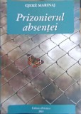 PRIZONIERUL ABSENTEI-GJEKE MARINAJ