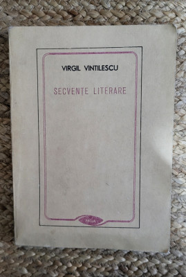 Secvențe literare- Virgil Vintilescu foto