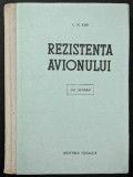 rara REZISTENTA AVIONULUI &ndash; NC KAHN De UZ INTERN 318 pag 319 ilustratii Traducere din Rusa NUMEROTATA 21x15cm Stare buna aviatie aeronautica