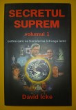 David Icke - Secretul suprem vol. I