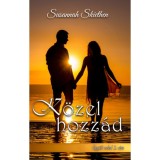 K&ouml;zel hozz&aacute;d - Egy&uuml;tt veled - 3. r&eacute;sz - Susannah Skiethen