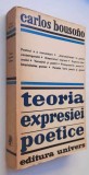 Teoria expresiei poetice &ndash; Carlos Bousono, talmacirea versurilor - V. Porumbacu