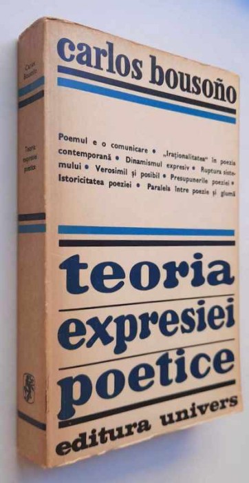 Teoria expresiei poetice &ndash; Carlos Bousono, talmacirea versurilor - V. Porumbacu