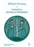 Cumpara ieftin Povestea neamului rom&acirc;nesc (vol. 5), ART