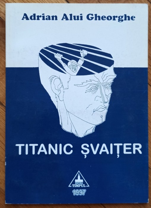 Titanic svaiter - Adrian Alui Gheorghe// dedicatie autor pentru Ion Caramitru
