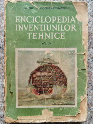 Enciclopedia Inventiilor Tehnice , Vol Iii - P. Constantinescu ,552856 foto