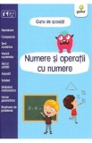 Cumpara ieftin Gata de scoala! Numere si operatii cu numere