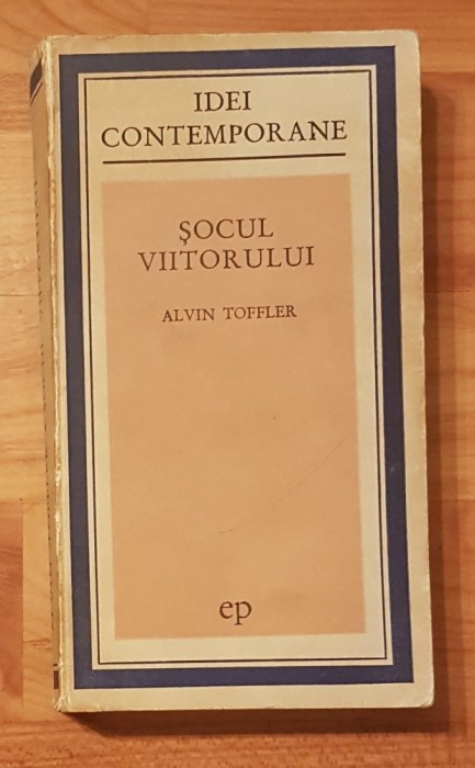 Socul viitorului de Alvin Toffler. Colectia Idei Contemporane