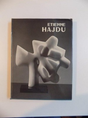 ETIENNE HAJDU de IONEL JIANOU , 1972 , CONTINE DEDICATIA AUTORULUI foto