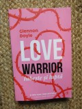 Love warrior: iubeste si lupta -Glennon Doyle