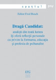 Draga Candidat | Fred Busch