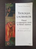 TEOLOGIA LACRIMILOR Plansul si strapungerea inimii - Irenee Hausherr