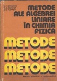 Metode ale algebrei liniare in chimia fizica - N. L. Stepanov