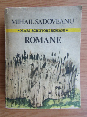 M. Sadoveanu - Romane ( Noptile de Sinziene, Ostrovul lupilor, Locul unde ... ) foto