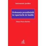 Ordonanta presedintiala in raporturile de familie - Diana Flavia Barbur
