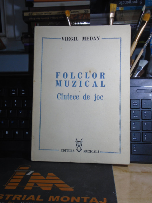 VIRGIL MEDAN - FOLCLOR MUZICAL : CANTECE DE JOC * VOL. 2 , 1989