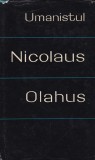 I. S. Firu, Corneliu Albu - Umanistul Nicolaus Olahus (Nicolaie Romanul)