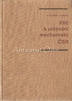 Cheie Pentru Determinarea Briofitelor Din RSC - Z. Pilous, J. Duda foto
