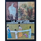 La peinture chinoise classique - 1979 - Ion Frunzetti (BF21)